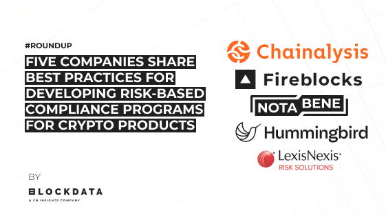 Five companies share best practices for developing risk-based compliance programs for crypto products
